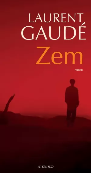 Laurent Gaudé – Zem